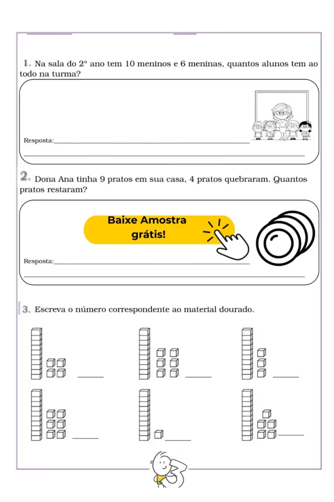 Esta atividade é ideal para reforçar a compreensão de adição e subtração em problemas do cotidiano e para praticar a representação de números de forma visual.