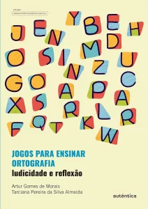 Livro Jogos para Ensinar Ortografia Guia para Professores