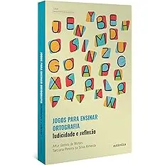 Livro Jogos para Ensinar Ortografia Guia para Professores